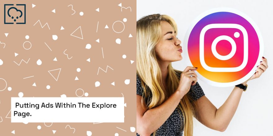 Instagram Will Start Putting Ads Within the Explore Page